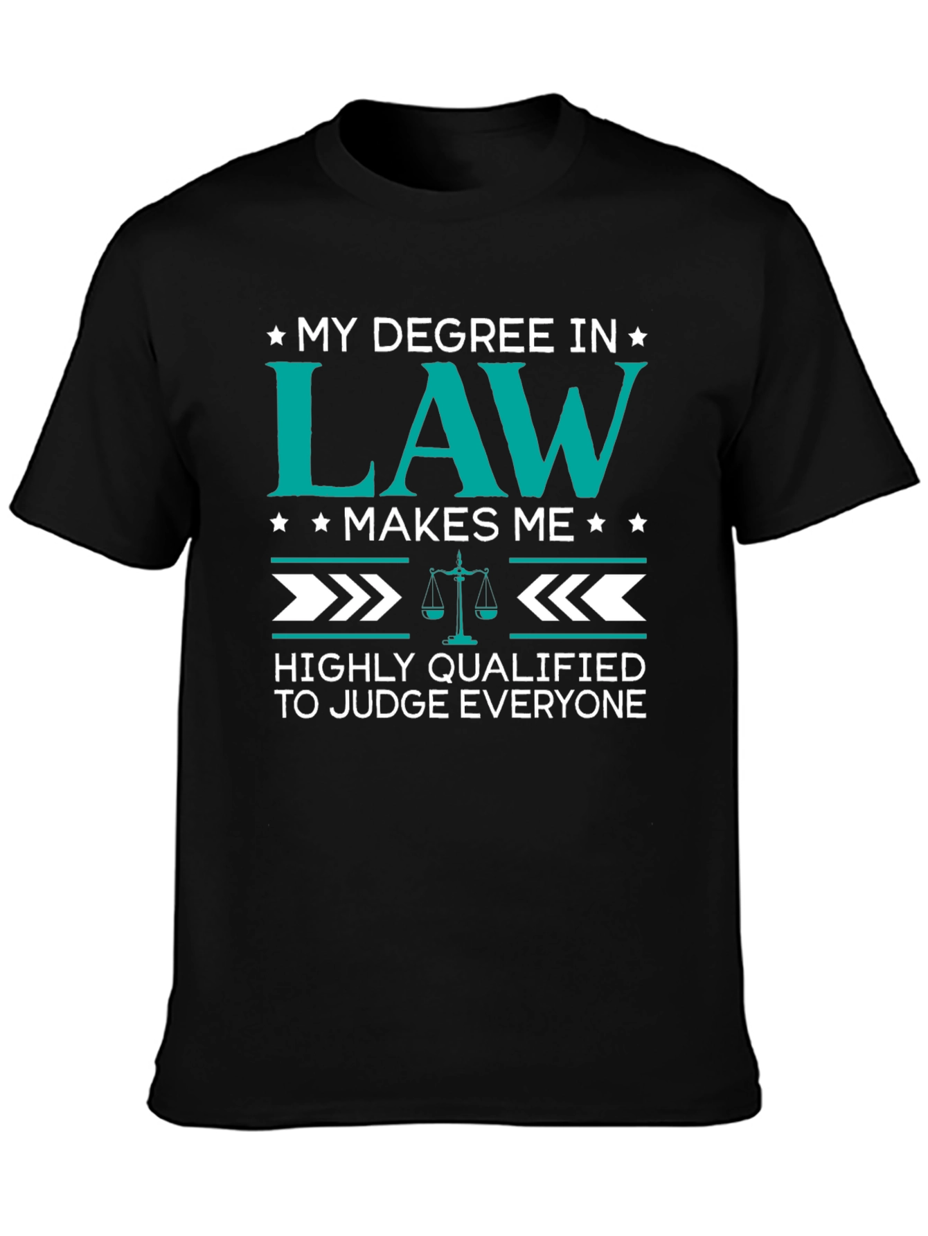 Black Law Degree Humor T-Shirt - Judge Everyone view 3