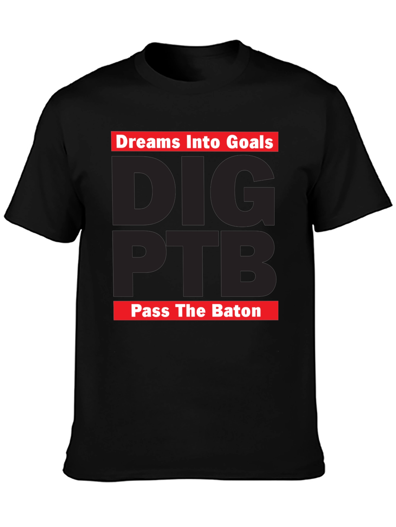 Black Dreams Into Goals T-Shirt - DIG PTB Pass The Baton view 3