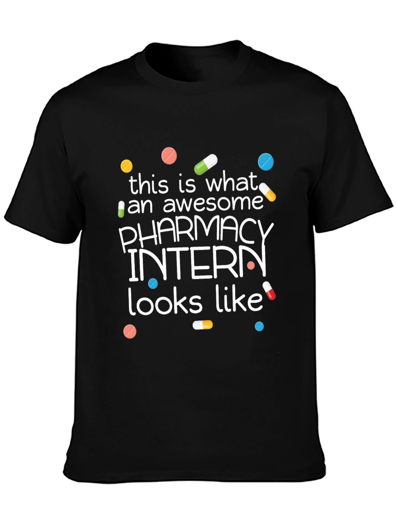 Awesome Pharmacy Intern T-Shirt - 3