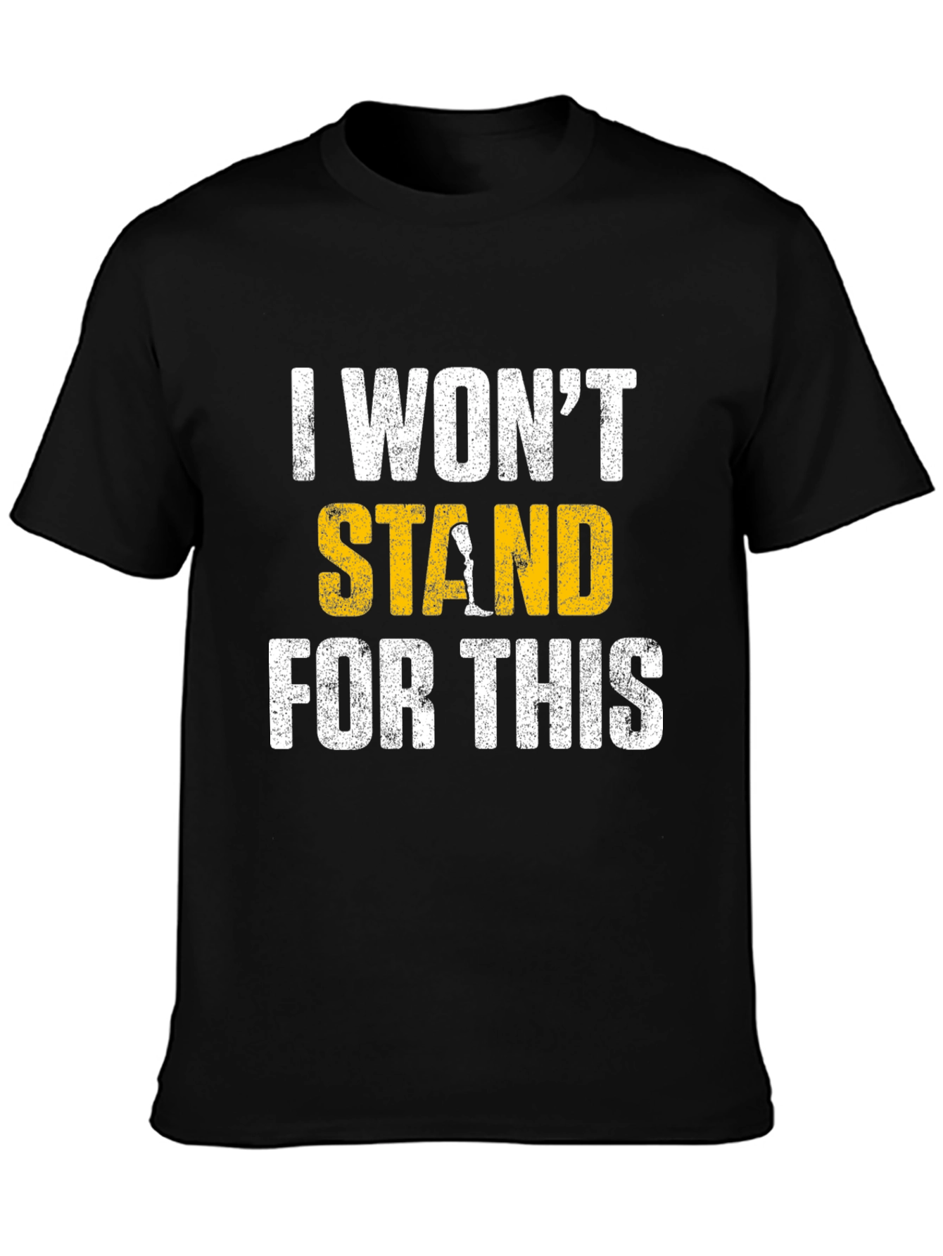 Black I Won't Stand for This Graphic Tee view 3