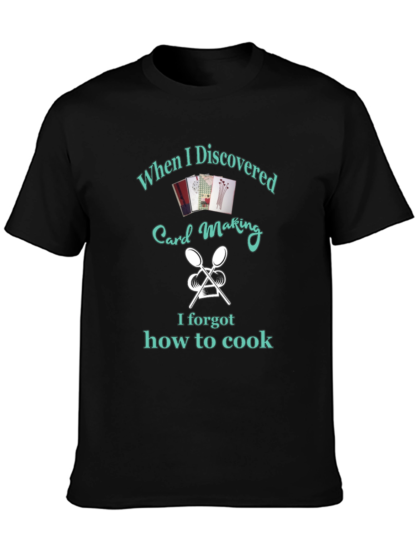 Black Card Making Hobbyist T-Shirt - Funny Cook Gift view 3