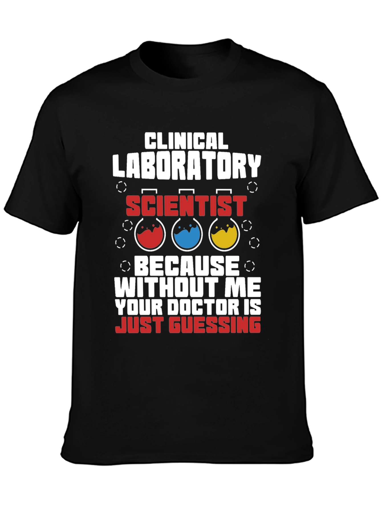 Black Clinical Lab Scientist T-Shirt - Doctor Guessing Humor view 3