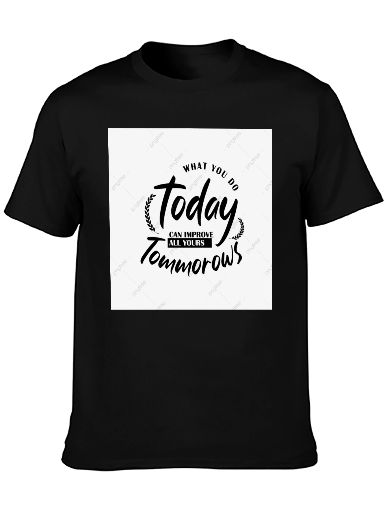 Black Motivational T-Shirt - Today Improves Tomorrows view 3