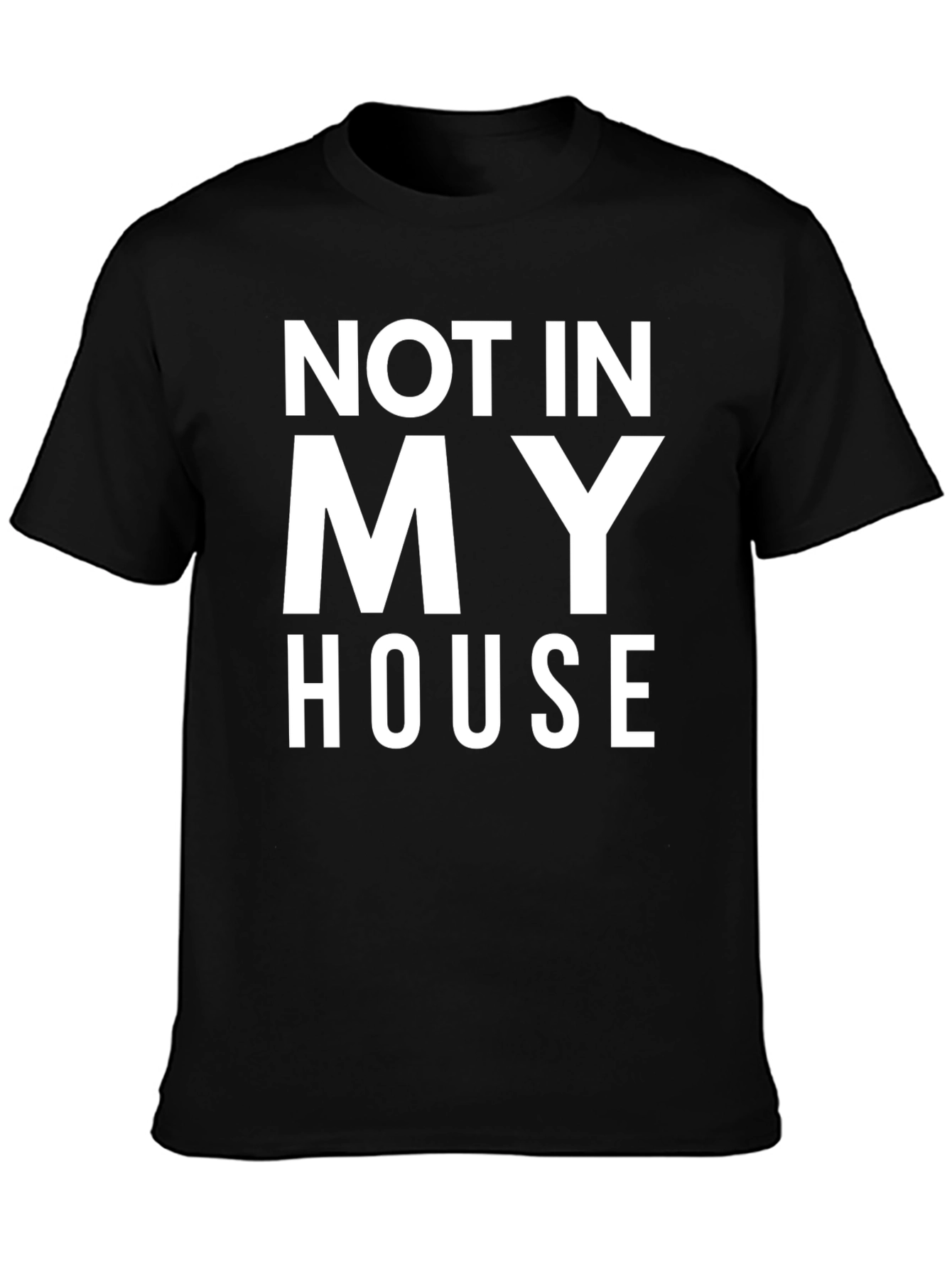 Black Not In My House T-Shirt - Bold Statement Tee view 3