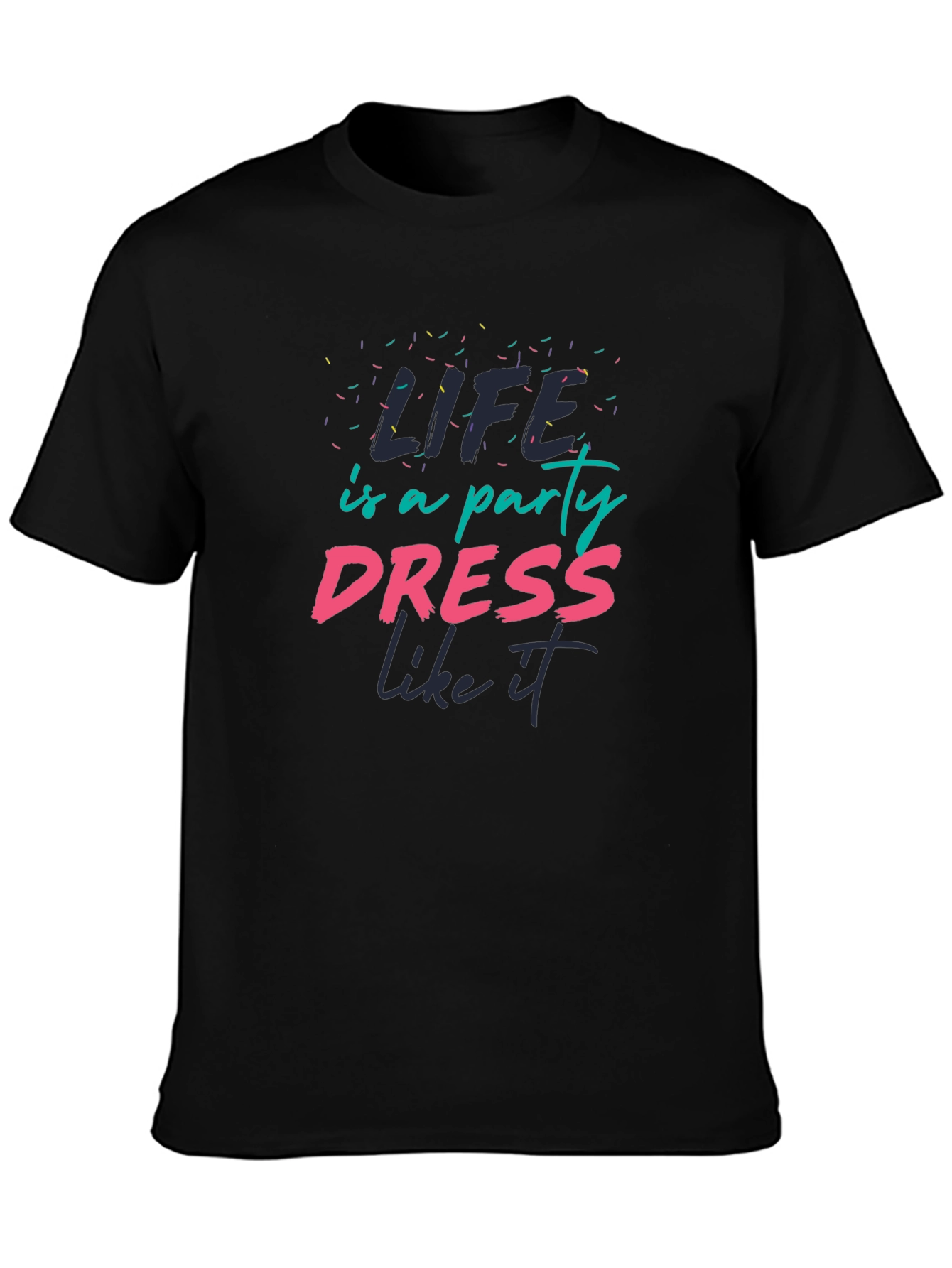 Black Life is a Party T-Shirt - Dress Like It! view 3