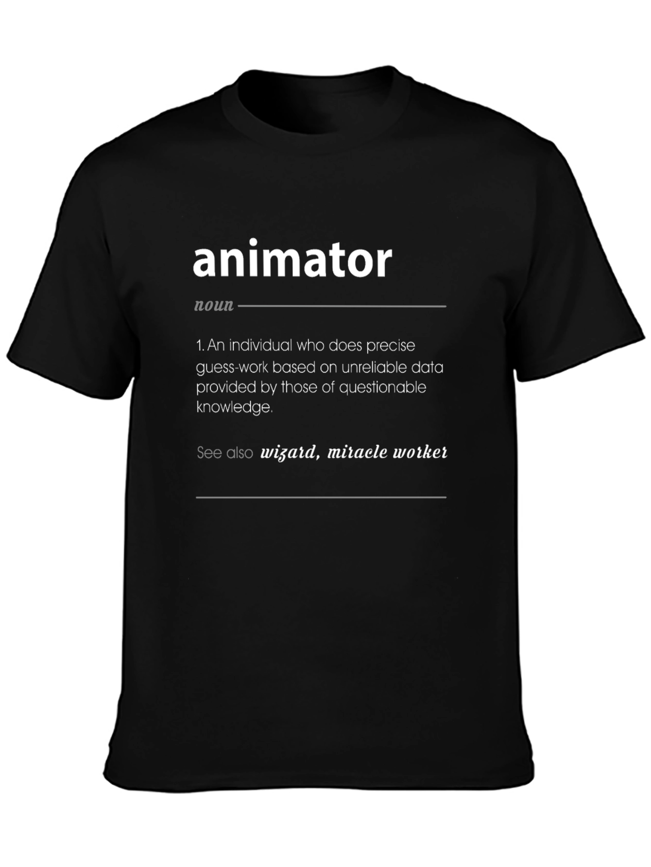 Black Animator Definition T-Shirt: Wizard of Precise Guesswork view 3