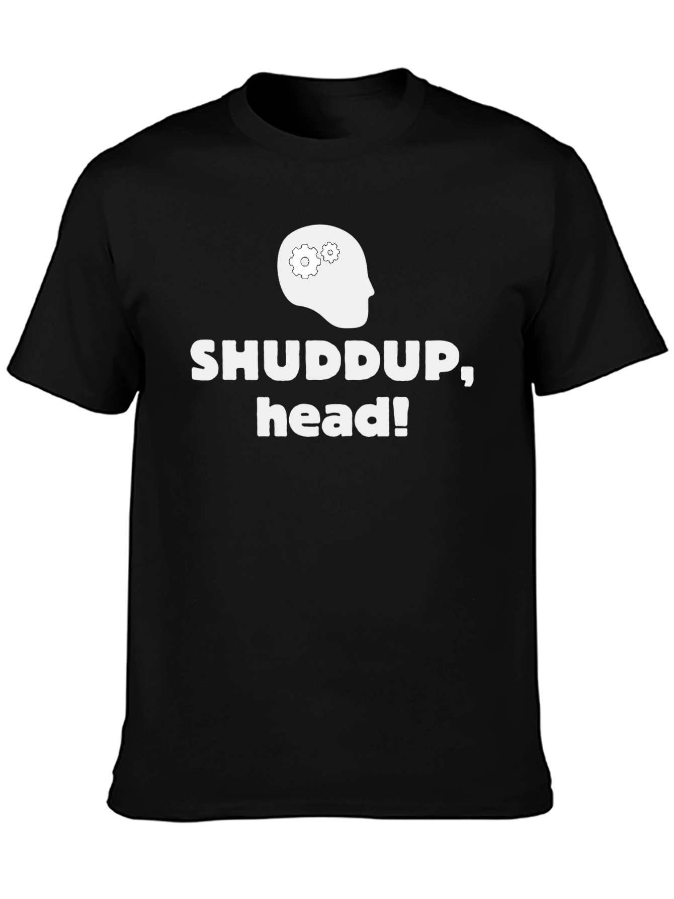 Black Shuddup, Head! Graphic T-Shirt view 3