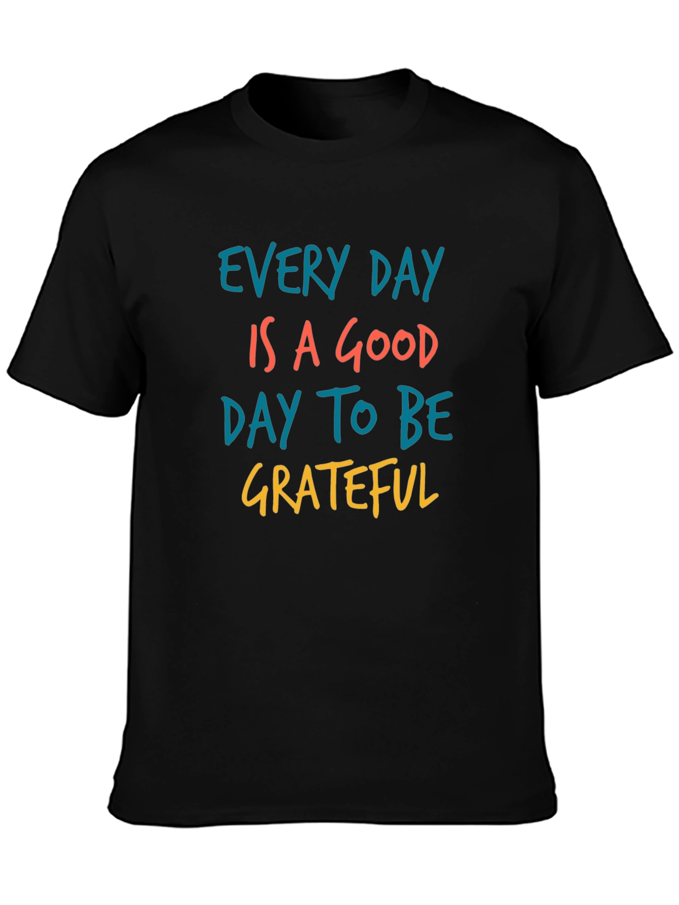 Black Grateful Graphic Tee - Every Day is a Good Day view 3