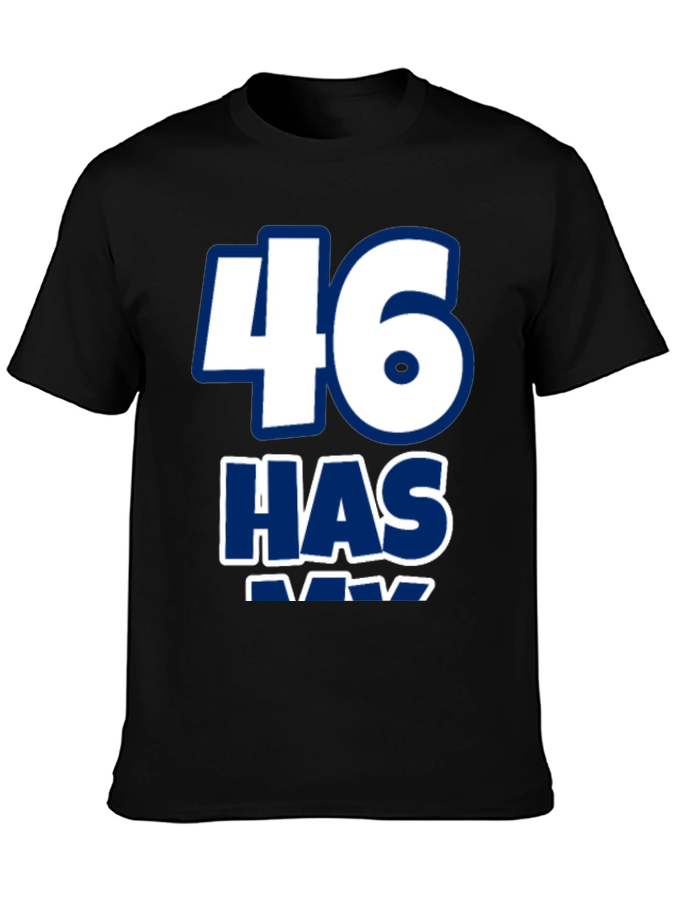 Black Funny "46 Has" Graphic Novelty Tee view 3