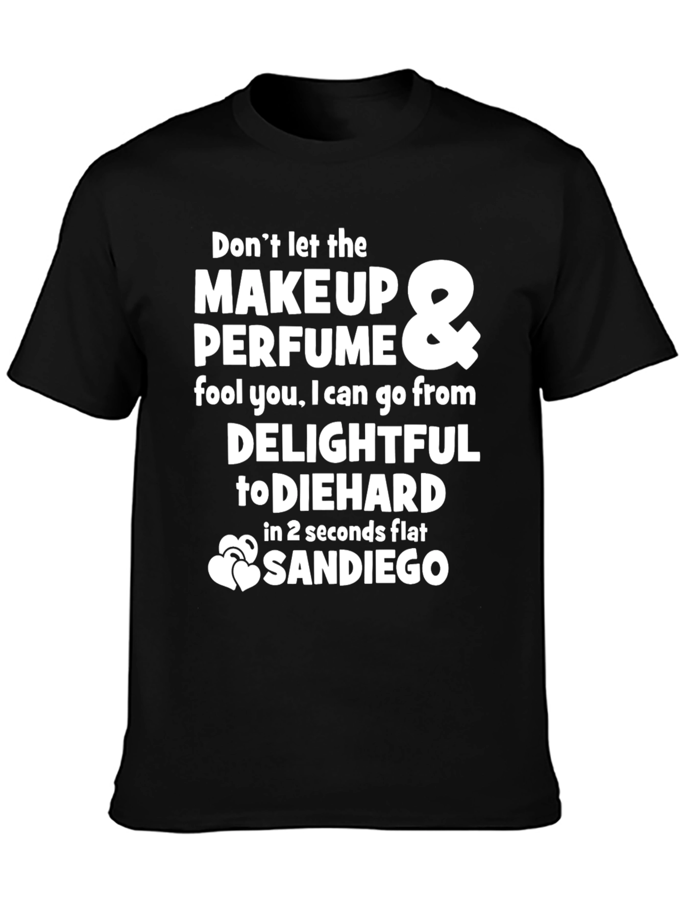 Black Funny Graphic T-Shirt - Makeup & Perfume - Sandiego  view 3