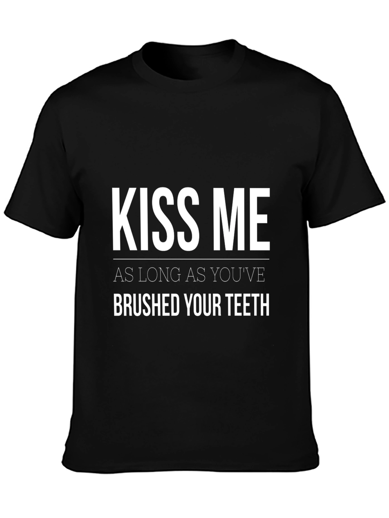 Black Kiss Me T-Shirt - Brushed Teeth Funny Tee view 3