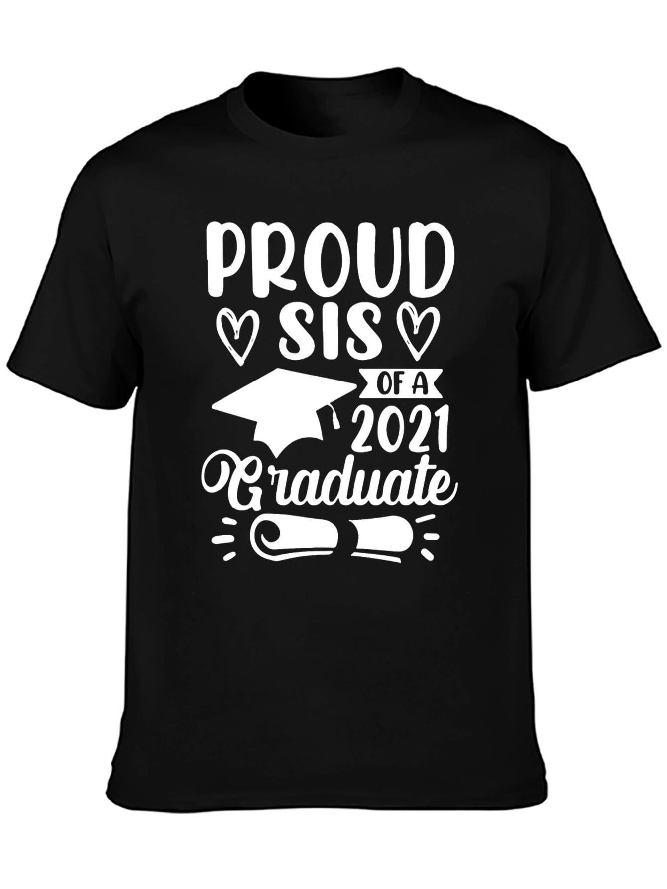 Black Proud Sis of a 2021 Graduate T-Shirt view 3