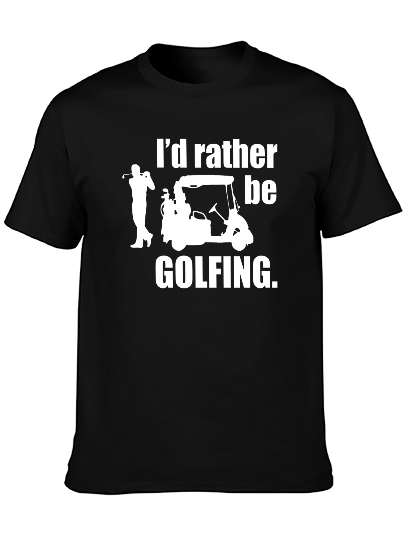 Black I'd Rather Be Golfing Black T-Shirt view 3