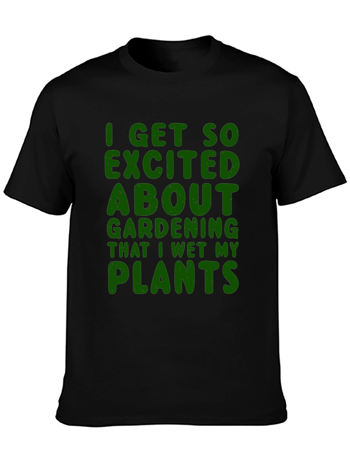 Black Gardening Humor T-Shirt - Wet My Plants view 3