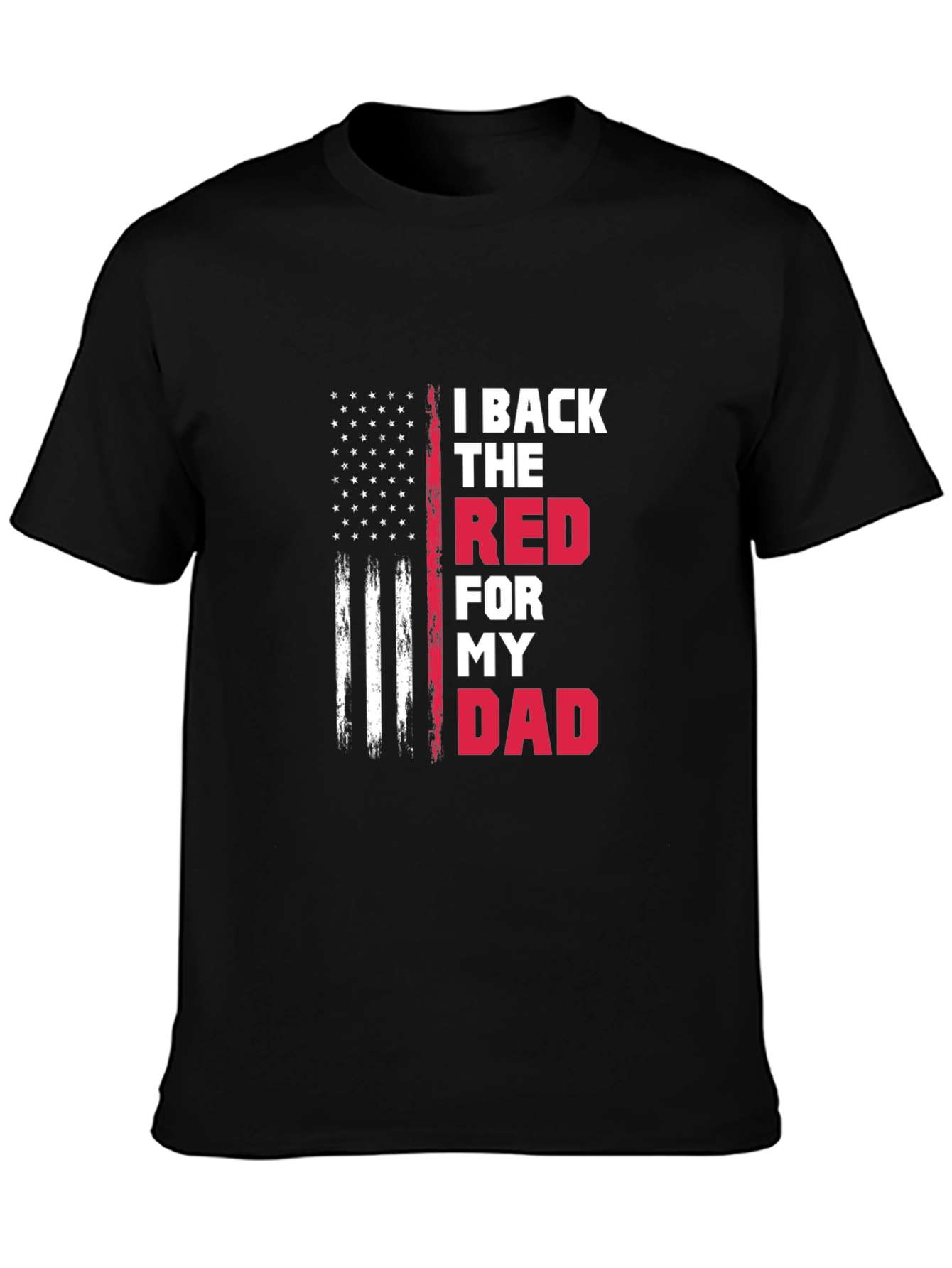 Black I Back The Red For My Dad T-Shirt view 3
