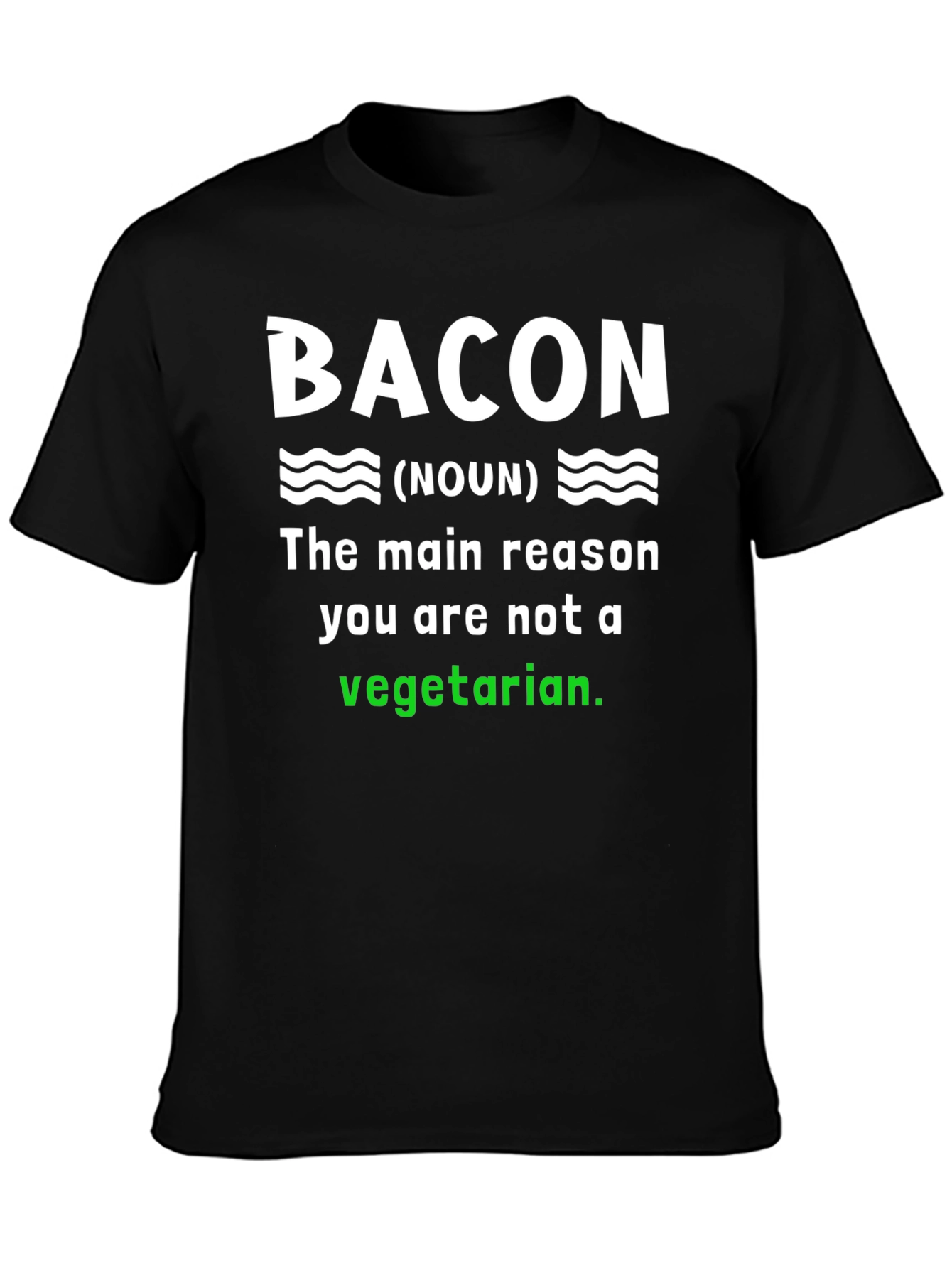 Black Bacon Noun T-Shirt - Why You're Not Vegetarian! view 3