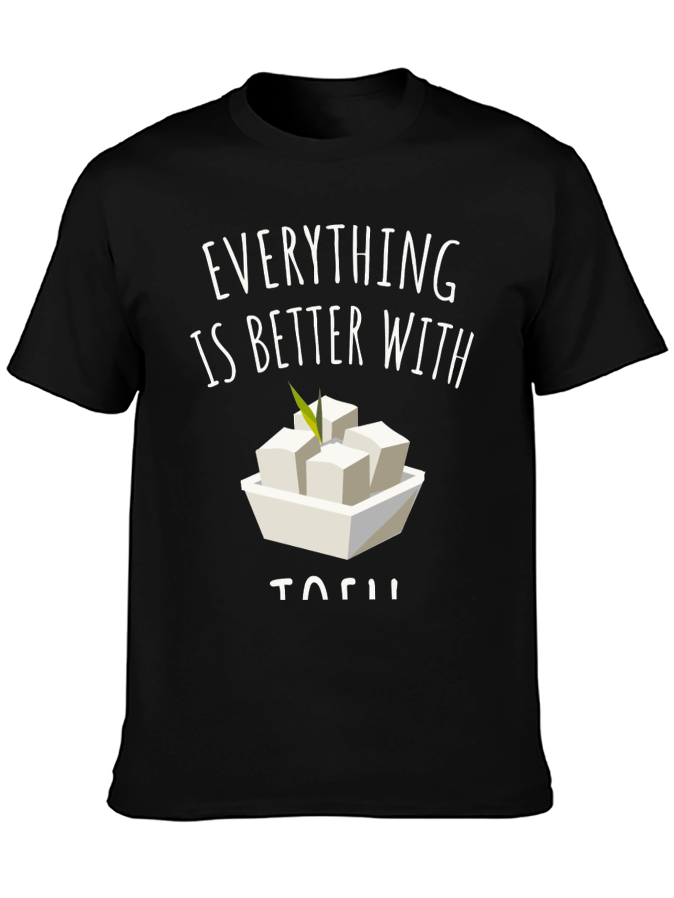 Black Everything is Better with Tofu Graphic Tee view 3