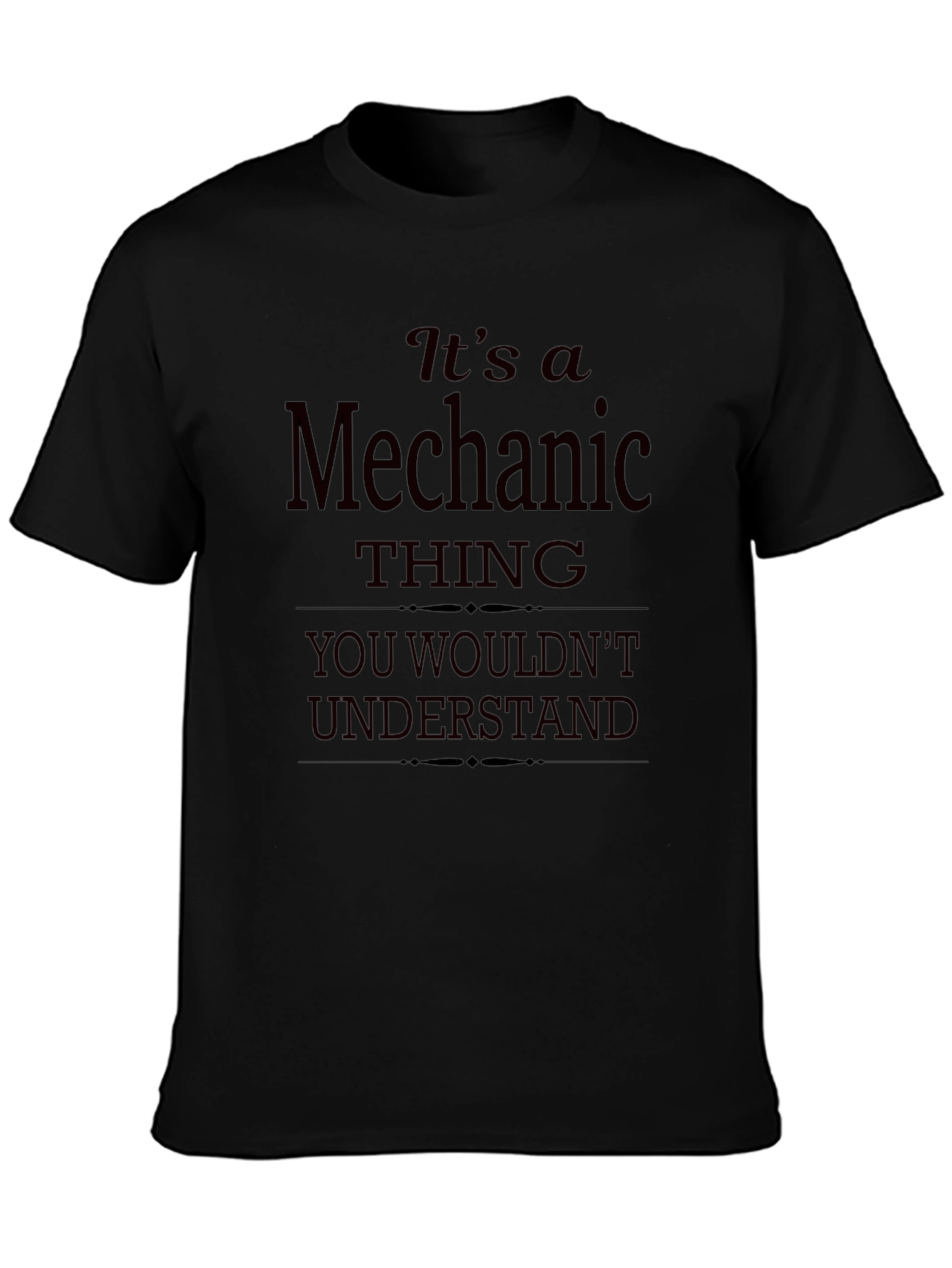 Black It's a Mechanic Thing Black T-Shirt view 3