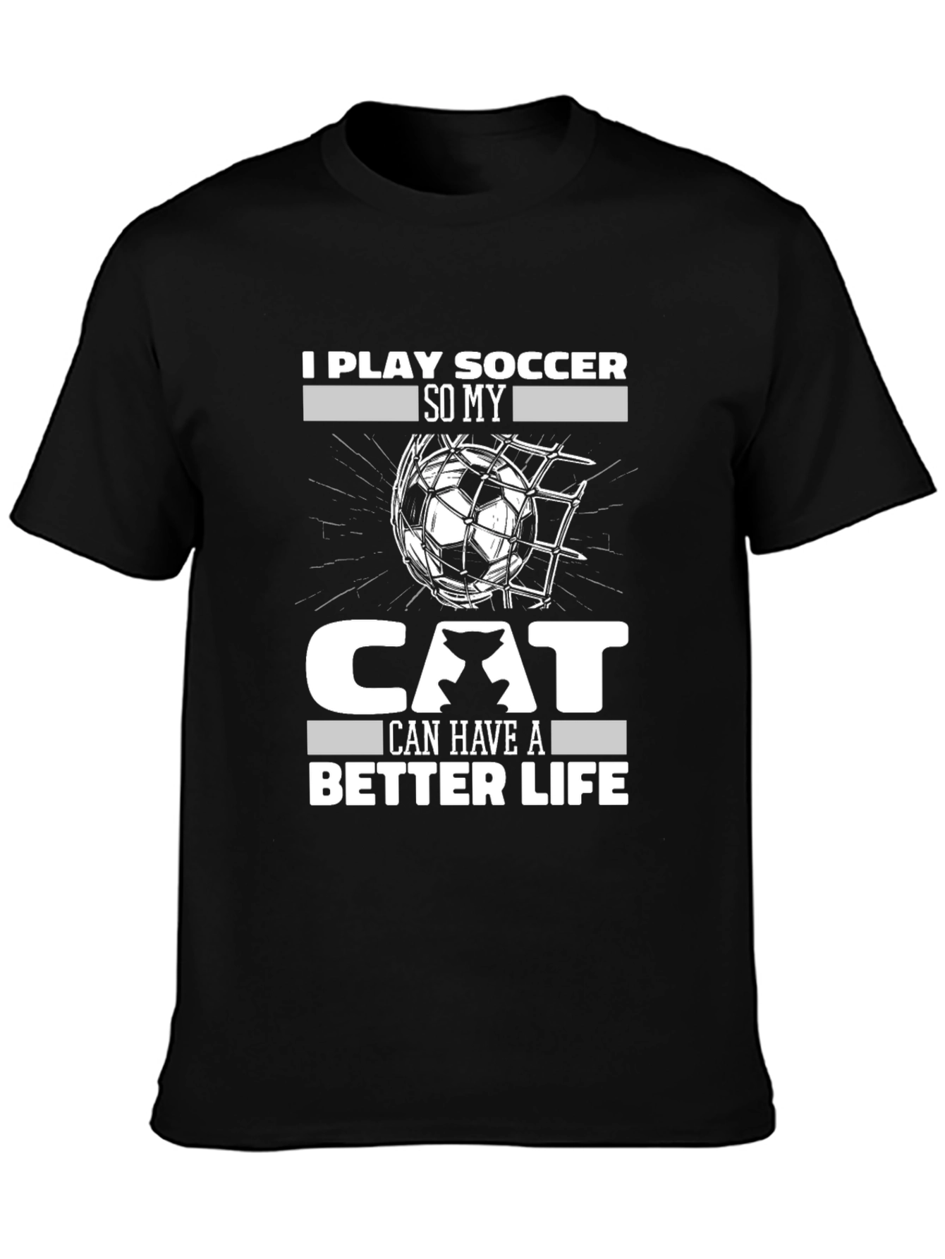 Black I Play Soccer for My Cat Funny T-Shirt view 3