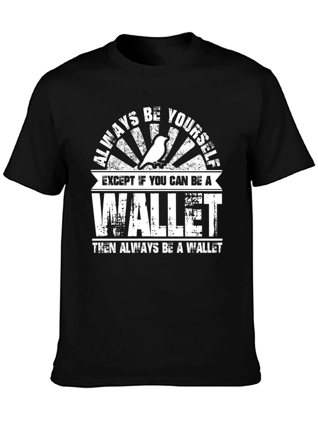 Black Always Be Yourself Wallet Graphic T-Shirt view 3