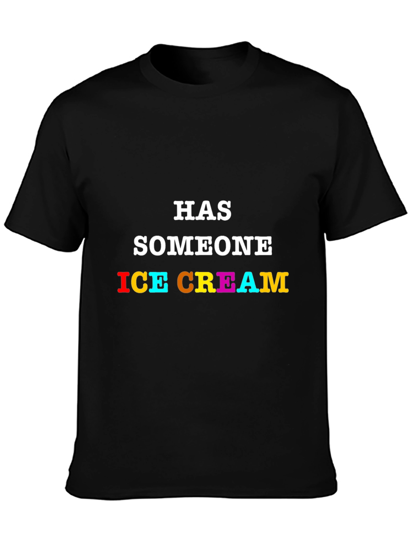 Black Has Someone Ice Cream T-Shirt - Fun Novelty Tee view 3