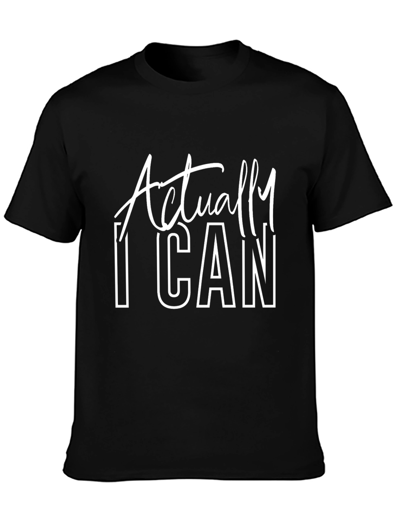 Black Actually I Can Graphic Tee - Motivational T-Shirt view 3