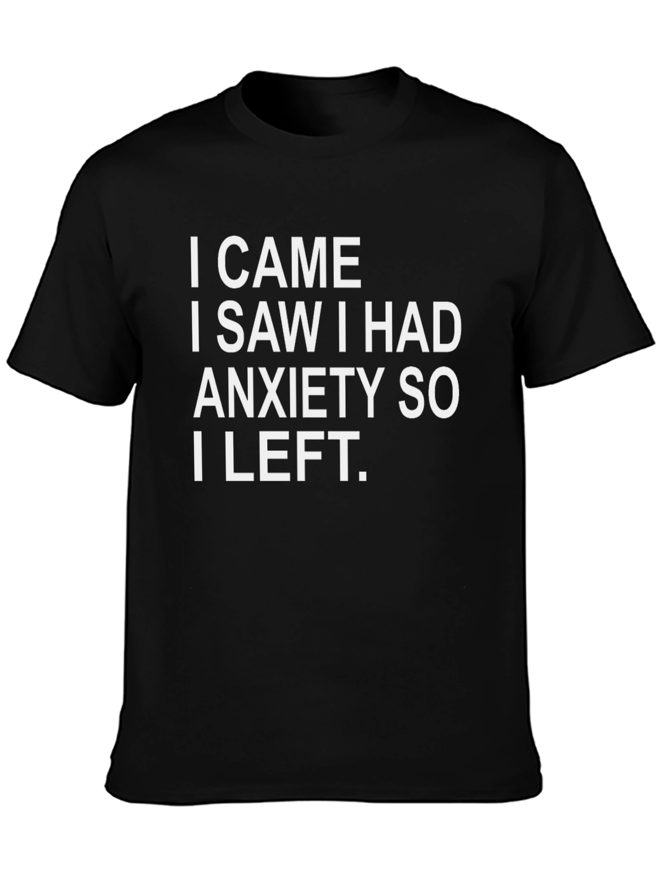 Black Anxiety T-Shirt - Funny Slogan Tee view 3