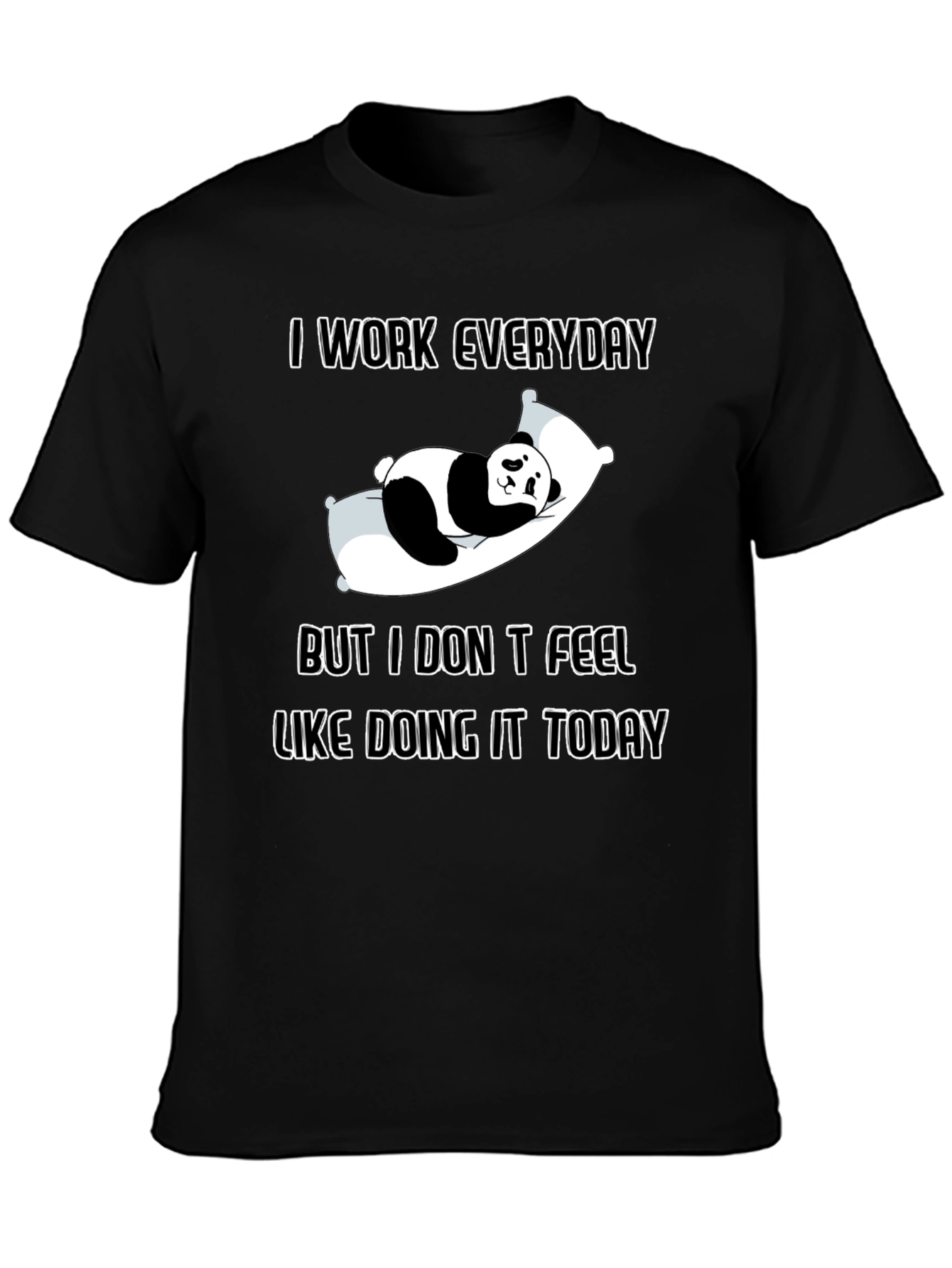 Black Lazy Panda Graphic T-Shirt - Everyday Work? Not Today! view 3