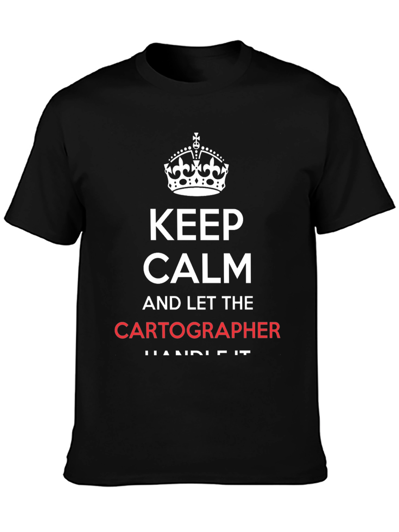 Black Keep Calm Cartographer T-Shirt - Funny Map Maker Tee view 3