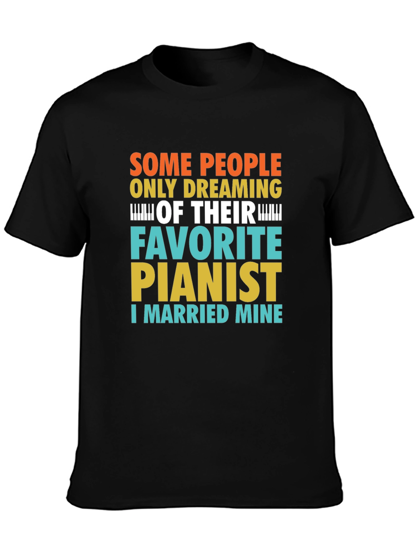 Black Funny Pianist T-Shirt - I Married Mine! view 3