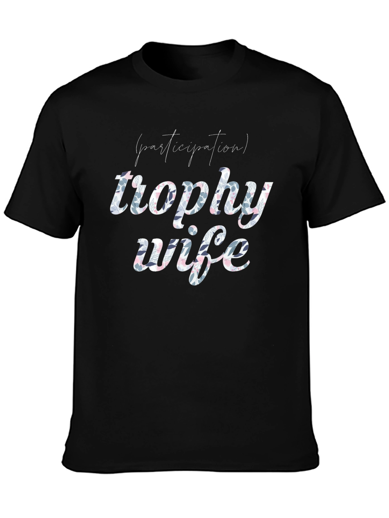 Black Funny Trophy Wife Graphic Tee view 3