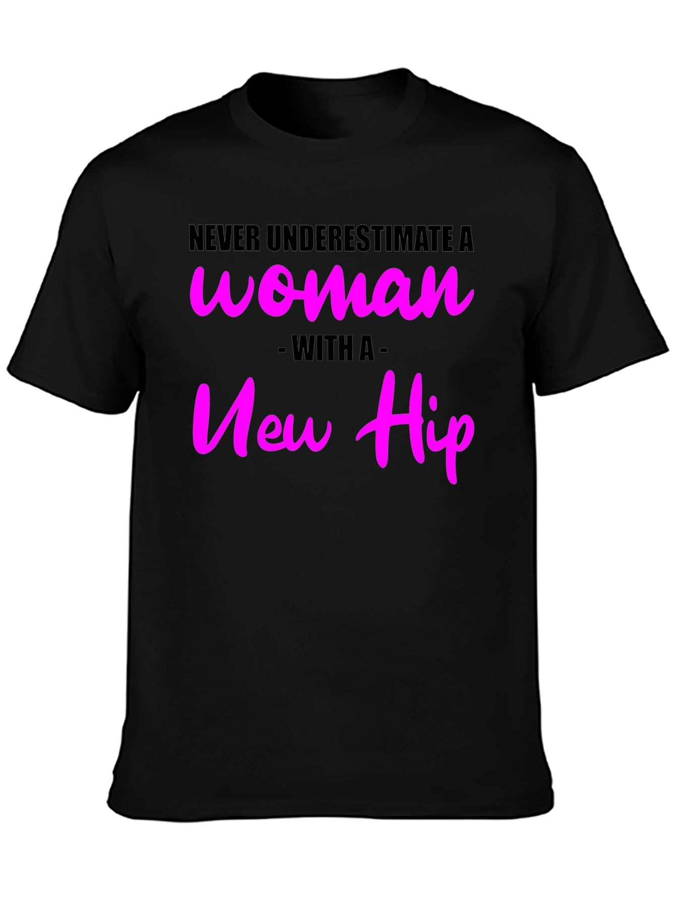 Black Never Underestimate Woman with New Hip Black Tee view 3