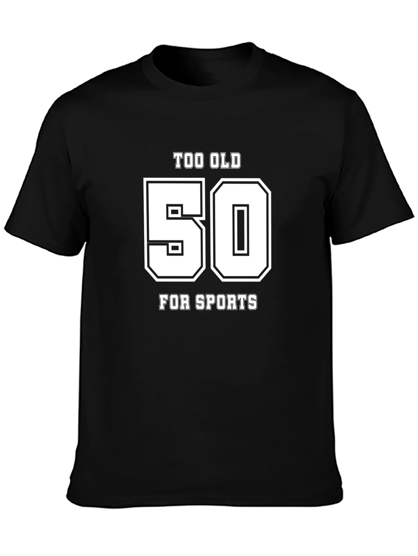 Black Too Old for Sports 50th Birthday T-Shirt view 3