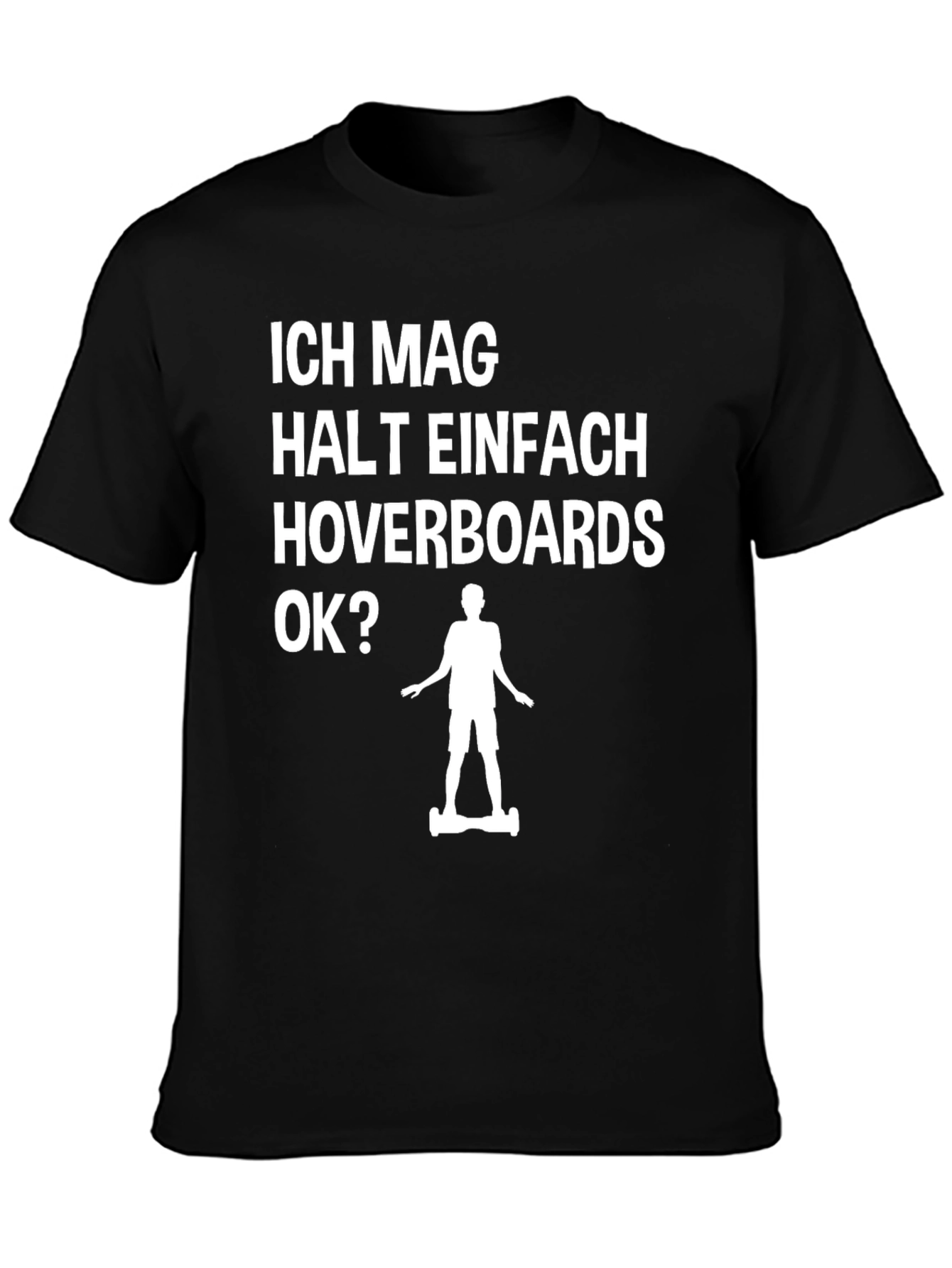 Black Ich Mag Hoverboards T-Shirt | Funny German Hoverboard Tee view 3