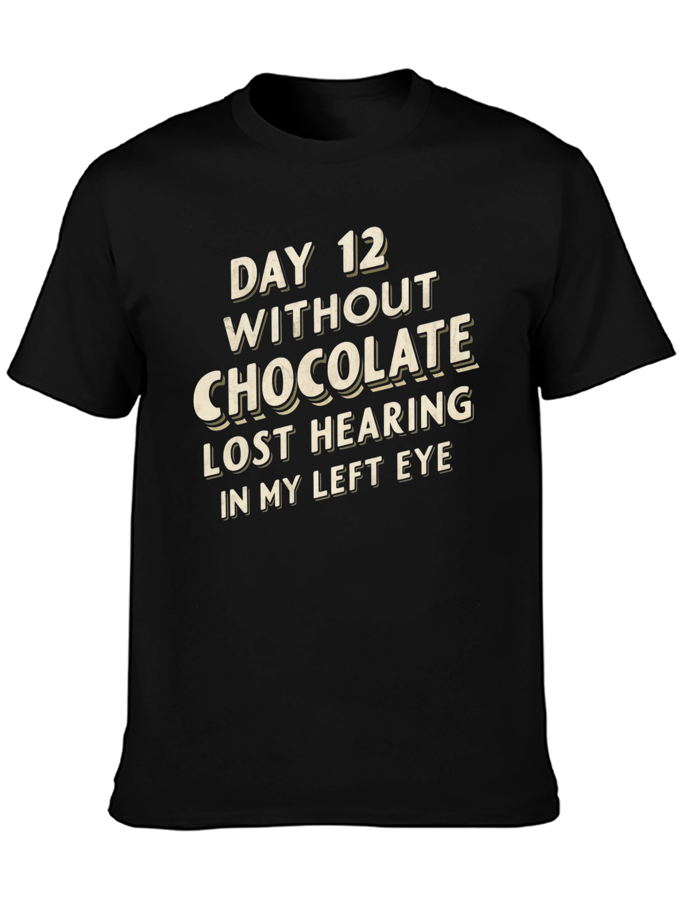 Black Funny 'Day 12 Without Chocolate' Graphic Tee view 3