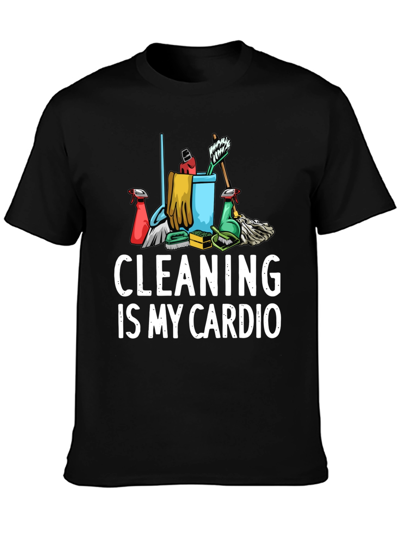 Black Cleaning Is My Cardio Graphic T-Shirt view 3