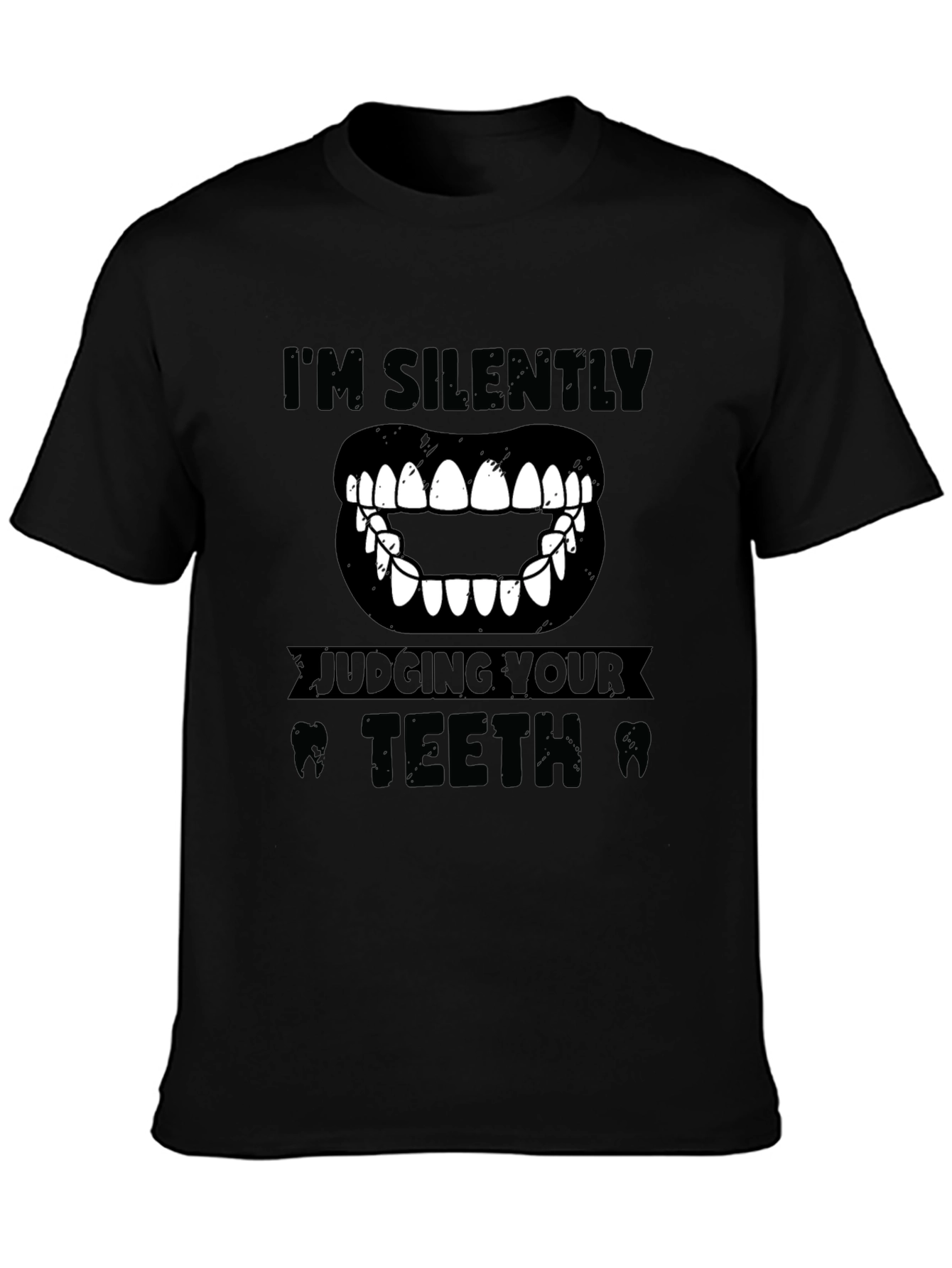 Black I'm Silently Judging Your Teeth Graphic Tee view 3