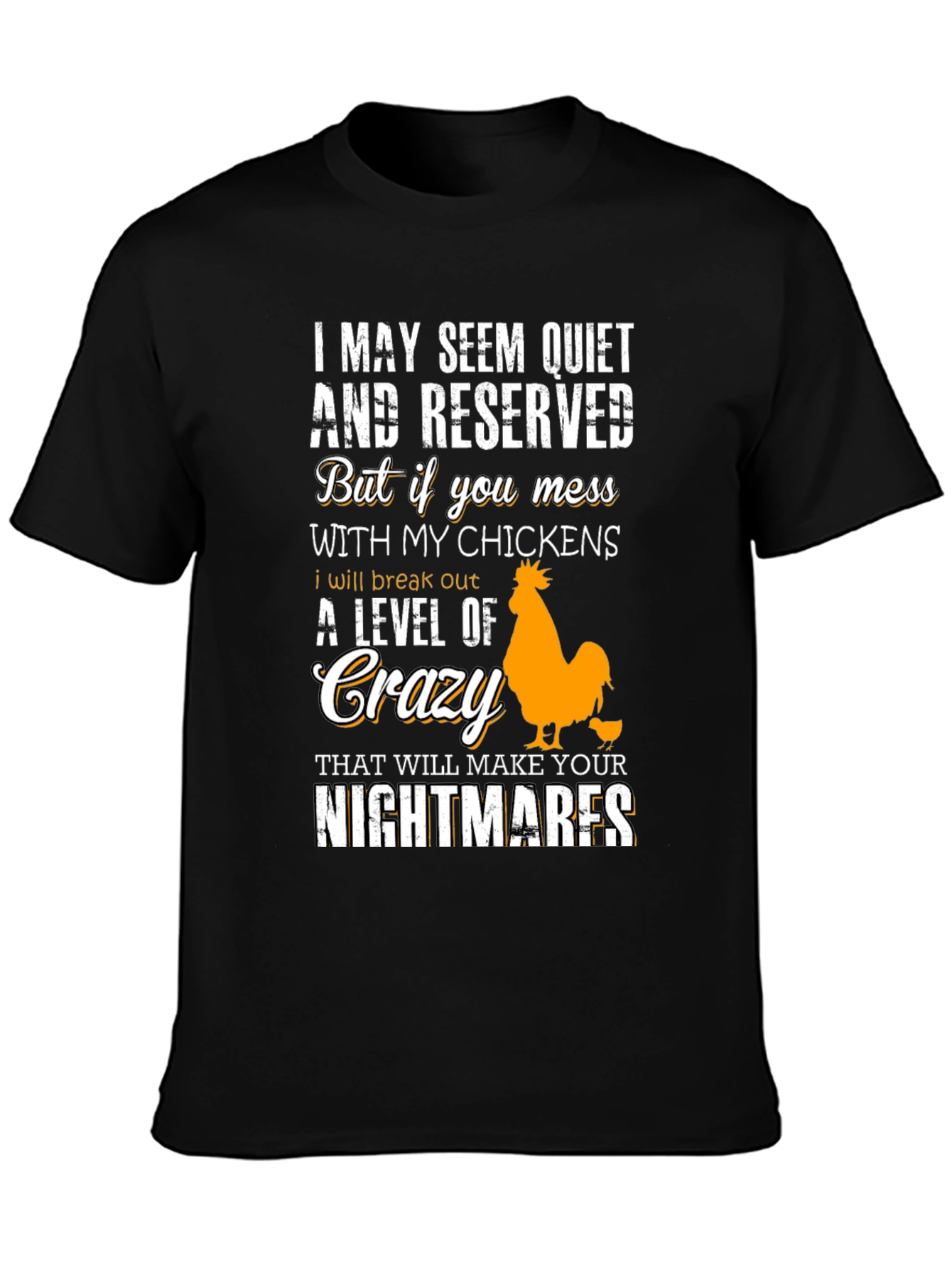 Black Funny Chicken Lover T-Shirt: I May Seem Quiet... view 3