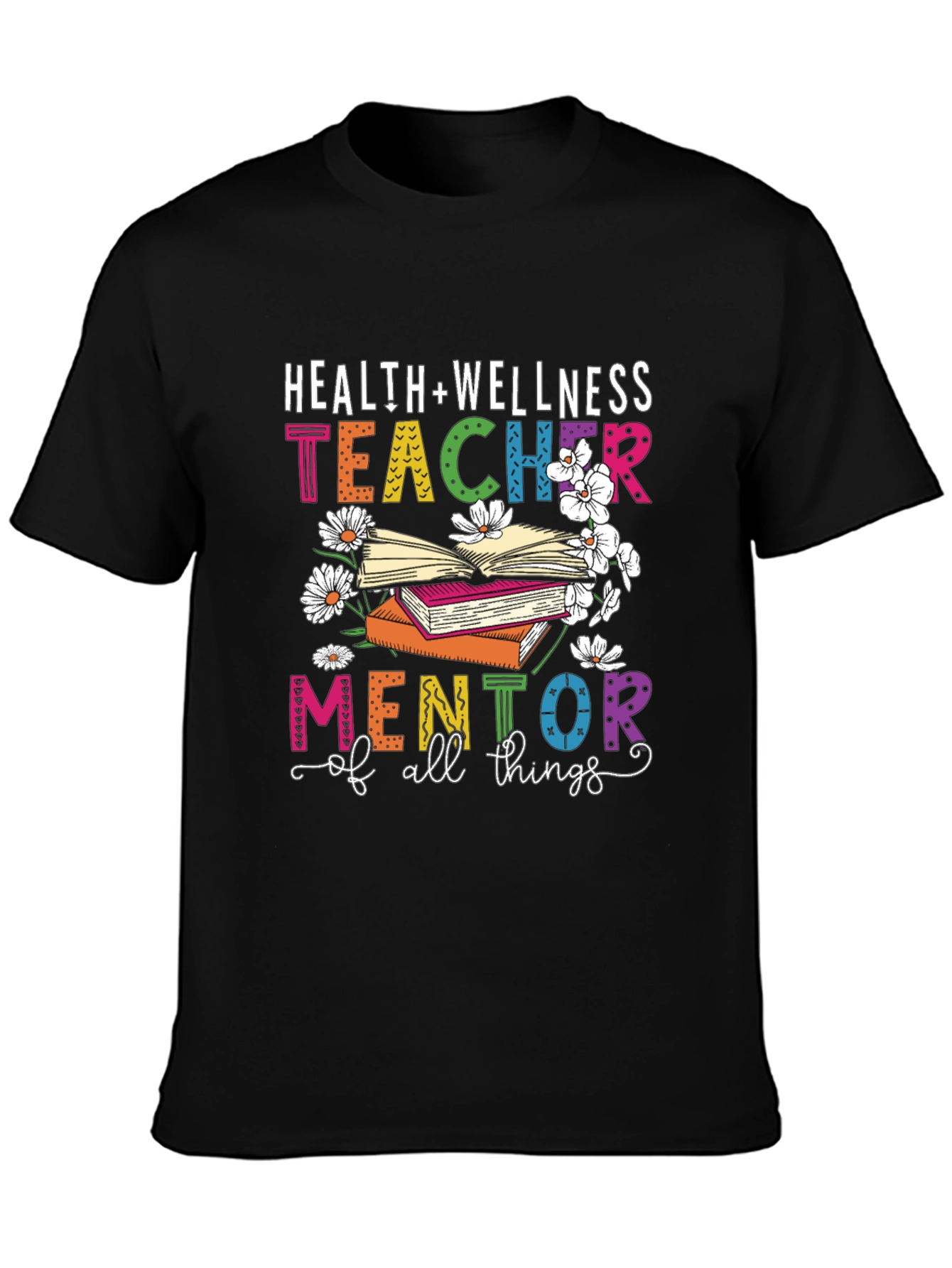 Black Health and Wellness Teacher T-Shirt Mentor of All Things view 3