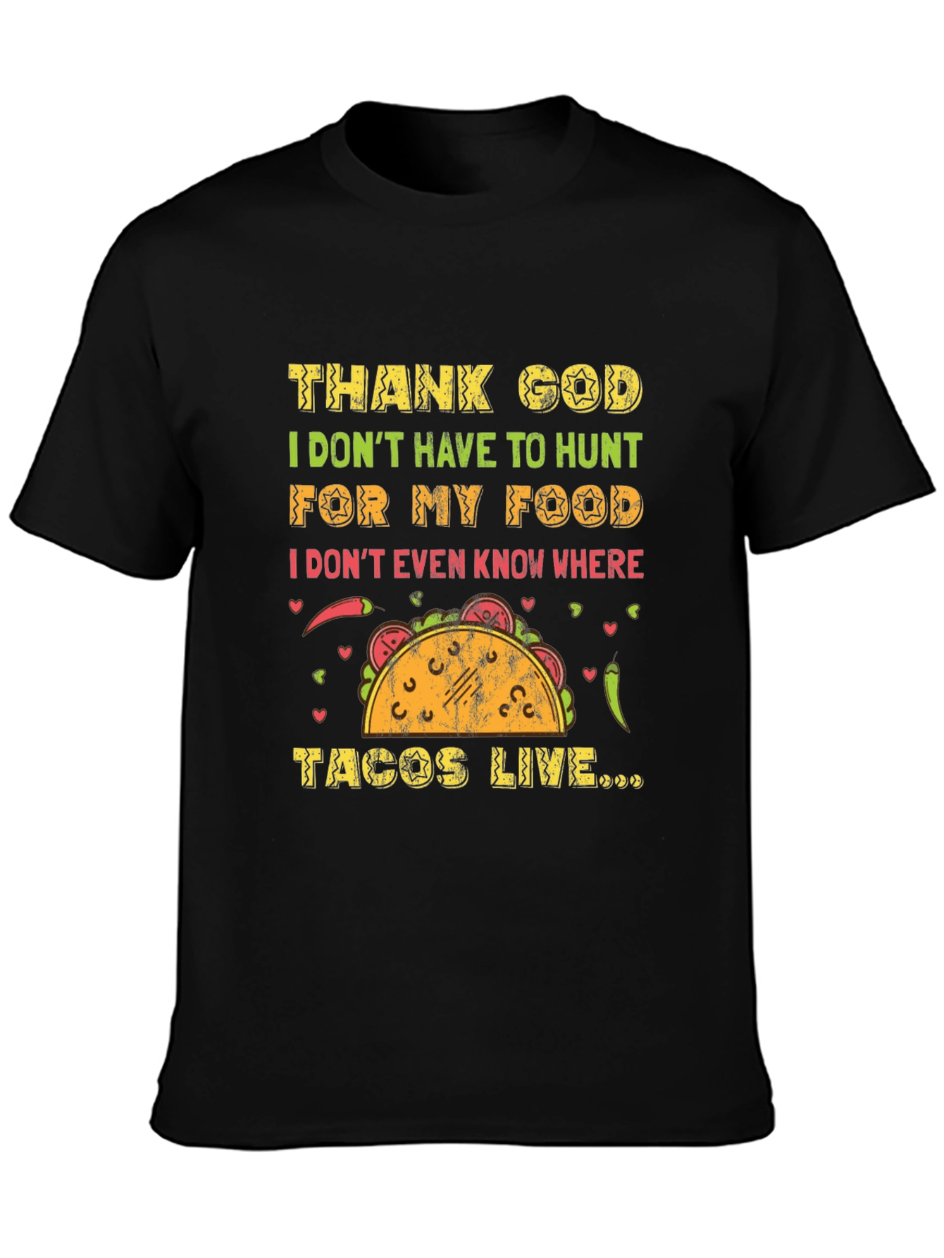 Black Funny Taco T-Shirt - Thank God I Don't Hunt for My Food Tee view 3