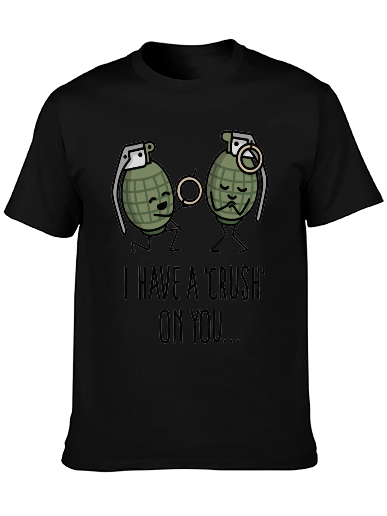 Black I Have A Crush On You T-Shirt Funny Grenade view 3