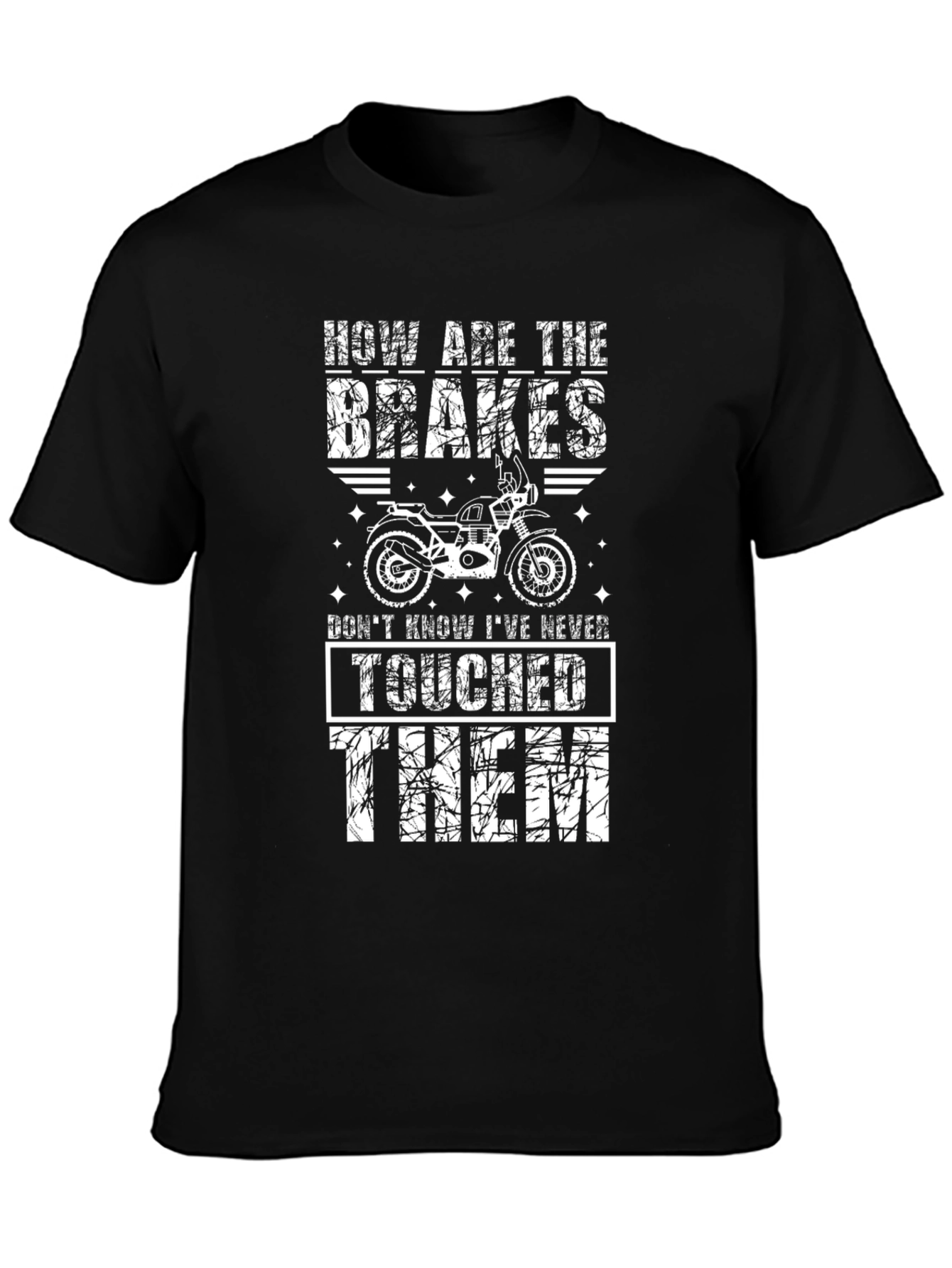 How Are The Brakes Motorcycle T-Shirt - 3