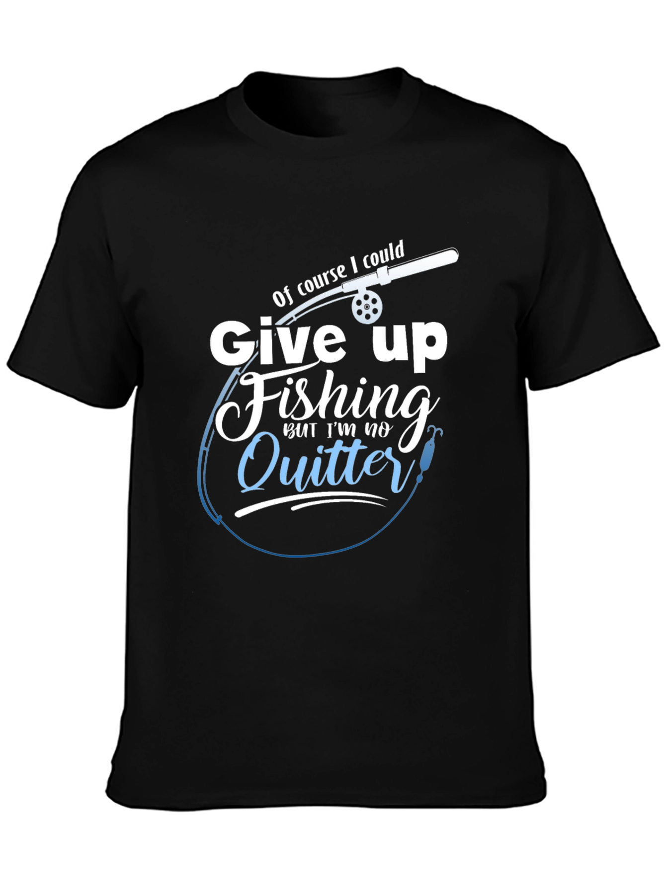 Black Fishing T-Shirt - I'm No Quitter view 3
