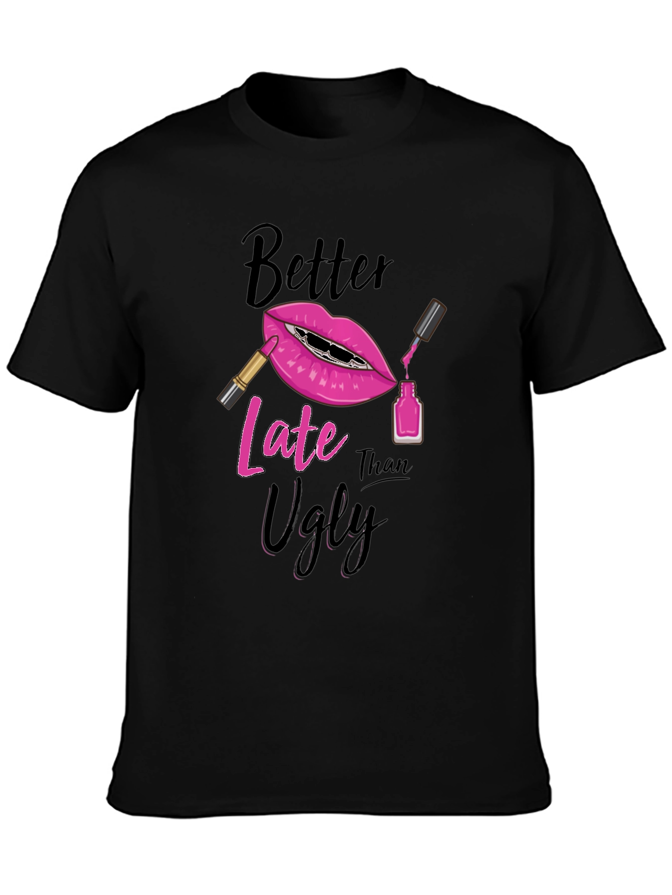 Black Better Late Than Ugly Graphic Tee view 3