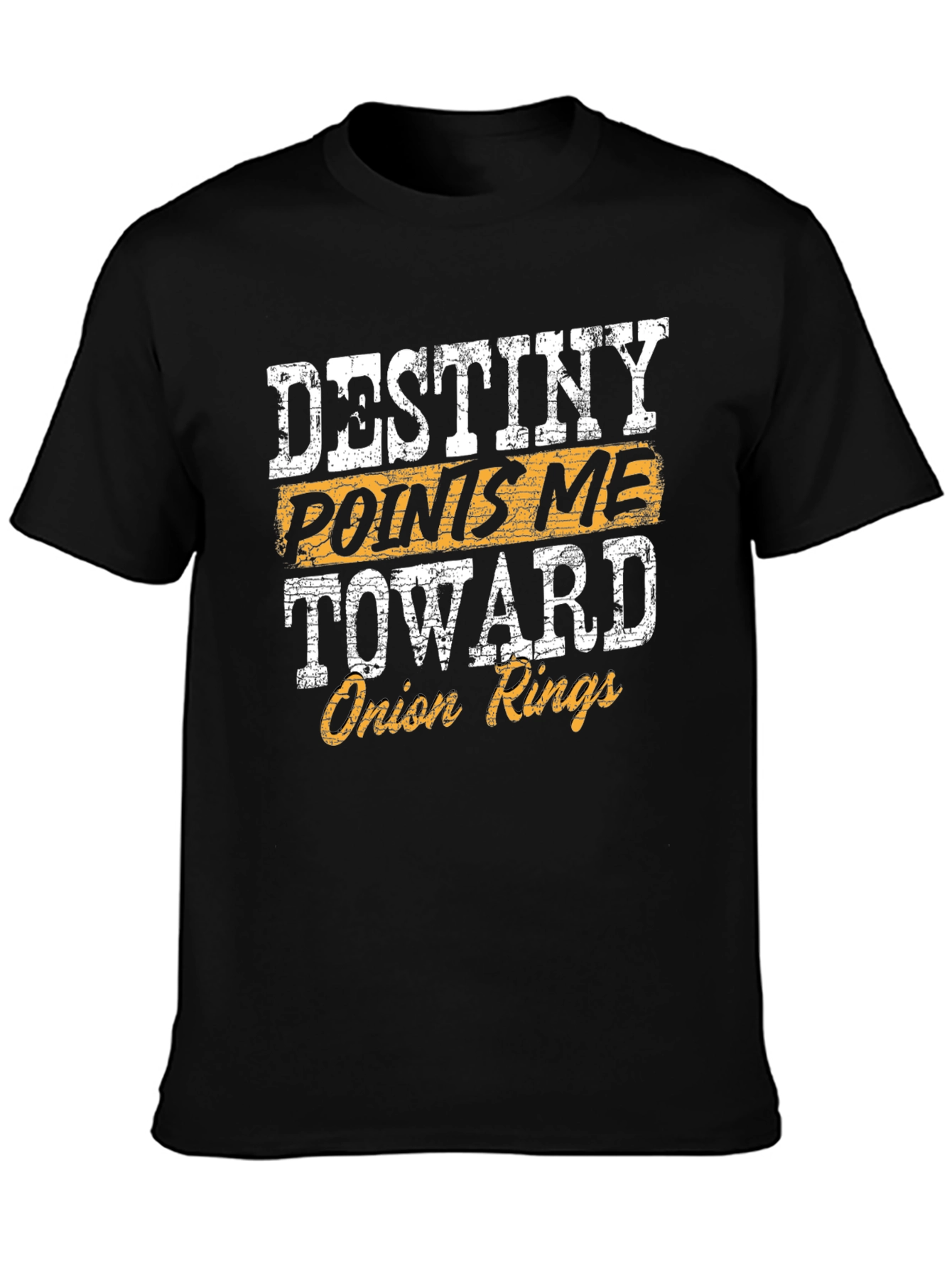 Black Destiny Points Me Toward Onion Rings Funny T-Shirt view 3