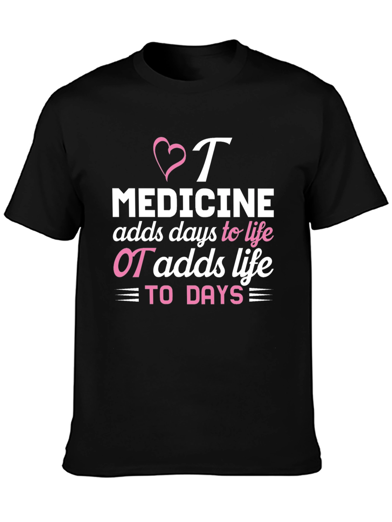 Black OT Adds Life to Days T-Shirt view 3