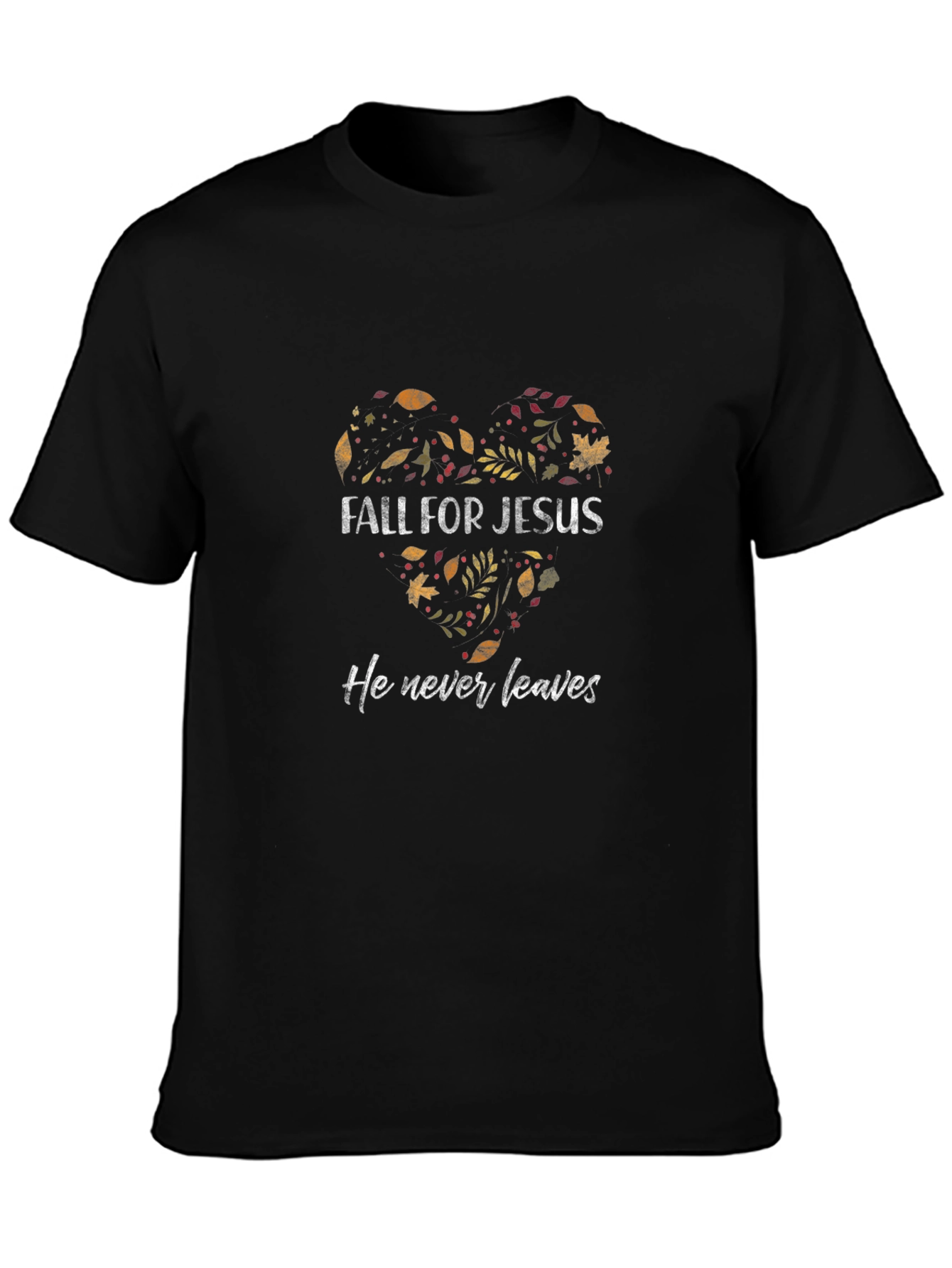 Black Fall for Jesus T-Shirt - He Never Leaves view 3