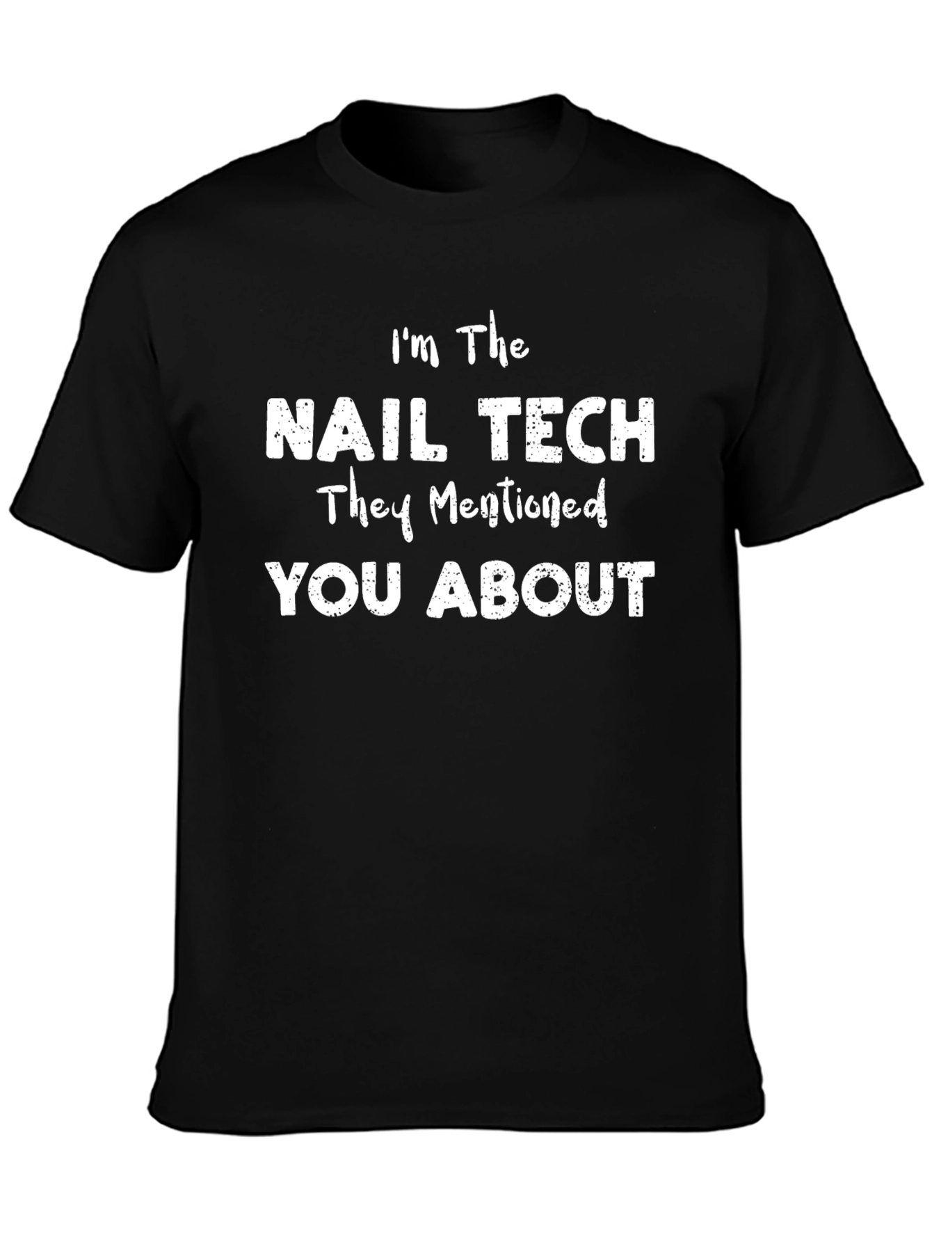 Nail Tech T-Shirt - Humorous Salon Apparel - 3