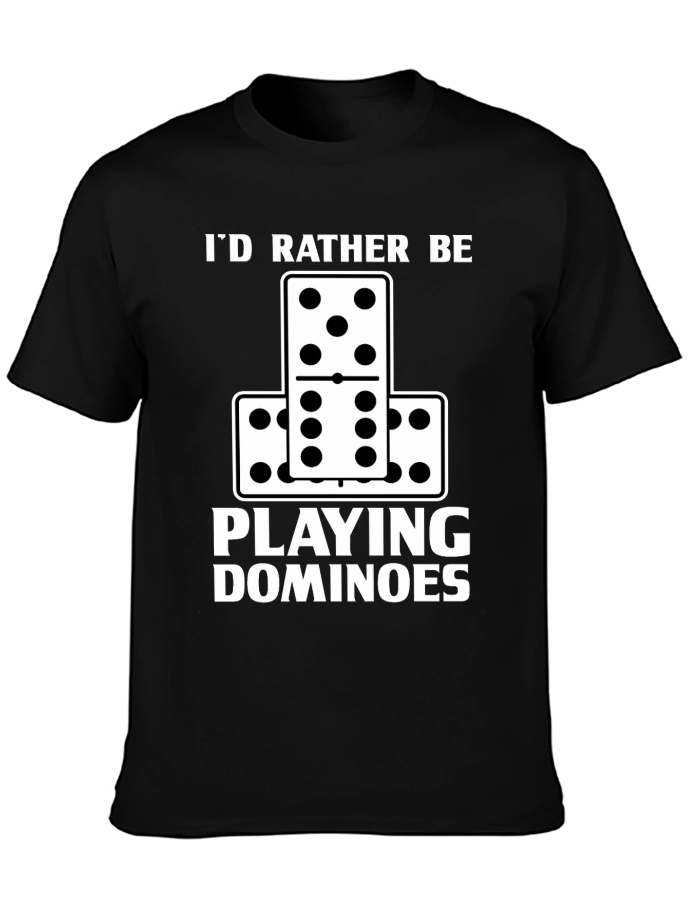 Black I'd Rather Be Playing Dominoes T-Shirt view 3