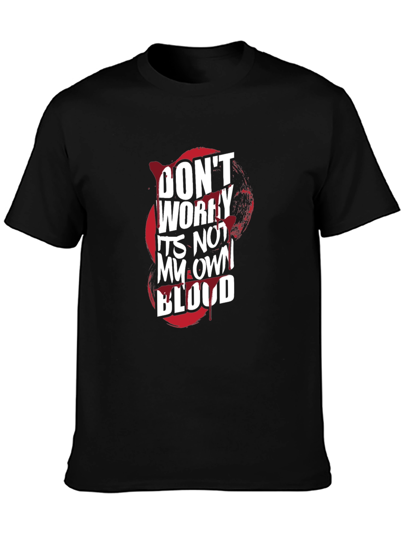 Black Don't Worry It's Not My Own Blood Graphic Tee view 3